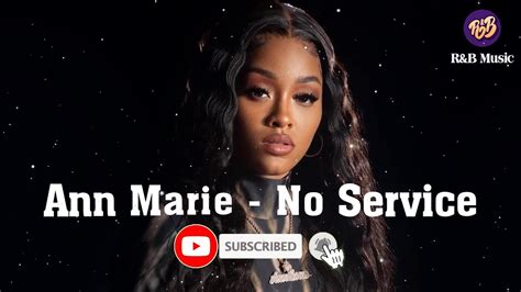 ann marie no service lyrics|ann marie no service youtube.